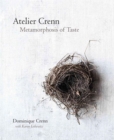 Atelier Crenn : Metamorphosis of Taste - Book