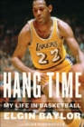 Hang Time : My Life in Basketball - eBook