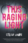 This Raging Light - eBook