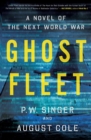 Ghost Fleet : A Novel of the Next World War - Book