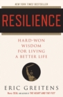 Resilience : Hard-Won Wisdom for Living a Better Life - Book