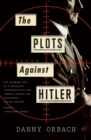 The Plots Against Hitler - eBook