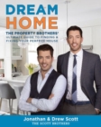 Dream Home : The Property Brothers' Ultimate Guide to Finding & Fixing Your Perfect House - Book