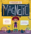 Marsha Is Magnetic - Book