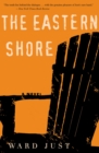 The Eastern Shore : A Novel - eBook