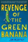 Revenge of the Green Banana - eBook