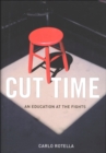 Cut Time : An Education at the Fights - eBook