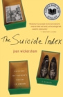The Suicide Index : Putting My Father's Death in Order - eBook
