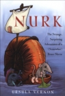 Nurk : The Strange, Surprising Adventures of a (Somewhat) Brave Shrew - eBook