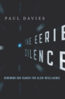 The Eerie Silence : Renewing Our Search for Alien Intelligence - eBook
