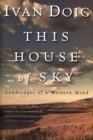 This House of Sky : Landscapes of a Western Mind - eBook