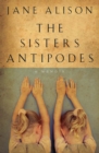 The Sisters Antipodes : A Memoir - eBook