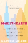 Lonelyhearts : The Screwball World of Nathanael West and Eileen McKenney - eBook