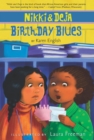Nikki and Deja: Birthday Blues : Nikki and Deja, Book Two - eBook