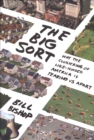 The Big Sort : Why the Clustering of Like-Minded America Is Tearing Us Apart - eBook