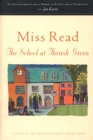 The School at Thrush Green : A Novel - eBook