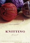 Knitting : A Novel - eBook