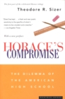 Horace's Compromise : The Dilemma of the American High School - eBook
