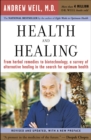 Health and Healing : The Philosophy of Integrative Medicine and Optimum Health - eBook