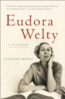 Eudora Welty : A Biography - eBook