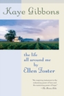 The Life All Around Me By Ellen Foster - eBook