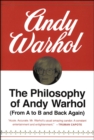 The Philosophy of Andy Warhol : From A to B and Back Again - eBook