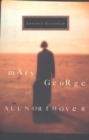 Mary George of Allnorthover : A Novel - eBook