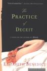 The Practice of Deceit : A Novel - eBook