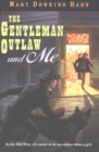 The Gentleman Outlaw and Me - eBook