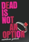 Dead Is Not an Option - eBook
