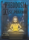 Theodosia and the Last Pharaoh - eBook