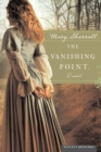 The Vanishing Point : A Novel - eBook