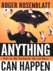 Anything Can Happen : Notes on My Inadequate Life and Yours - eBook