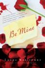 Be Mine : A Novel - eBook