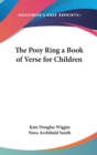 THE POSY RING A BOOK OF VERSE FOR CHILDR - Book