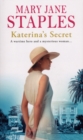 Katerina's Secret : A heart-warming and enthralling romantic adventure that will sweep you away across Europe… - Book
