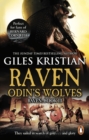 Raven 3: Odin's Wolves : (Raven: 3): A thrilling, blood-stirring and blood-soaked Viking adventure from bestselling author Giles Kristian - Book