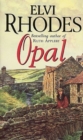 Opal : a moving and heart-warming Yorkshire saga of drive and determination that will stay with you long after you finish the last page - Book