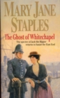 Ghost Of Whitechapel : a compelling and moving novel with a touch of mystery from the East End of London - Book
