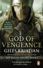 God of Vengeance : (The Rise of Sigurd 1): A thrilling, action-packed Viking saga from bestselling author Giles Kristian - Book