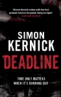 Deadline : (Tina Boyd: 3): as gripping as it is gritty, a thriller you won't forget from bestselling author Simon Kernick - Book