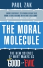 The Moral Molecule : the new science of what makes us good or evil - Book