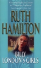 Billy London's Girls : A captivating and uplifting saga set in Bolton during WW2 from bestselling author Ruth Hamilton - Book
