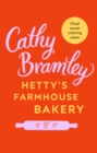Hetty’s Farmhouse Bakery : The perfect feel-good read from the Sunday Times bestselling author - Book