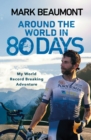 Around the World in 80 Days : My World Record Breaking Adventure - Book