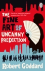 The Fine Art of Uncanny Prediction - Book