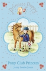 Princess Poppy: Pony Club Princess - Book