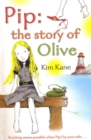 Pip: the Story of Olive - Book
