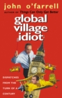 Global Village Idiot - Book