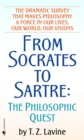 From Socrates to Sartre : The Philosophic Quest - Book